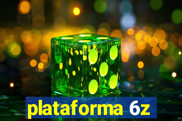 plataforma 6z
